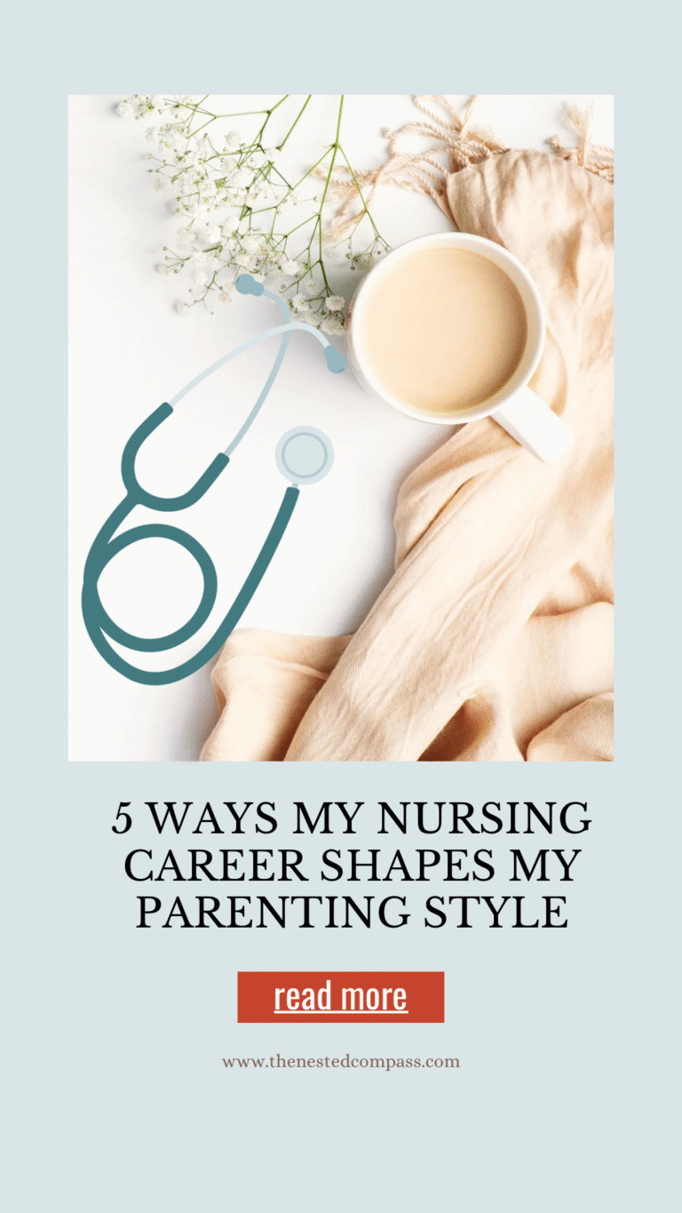 How My Nursing Career Shapes My Parenting Style